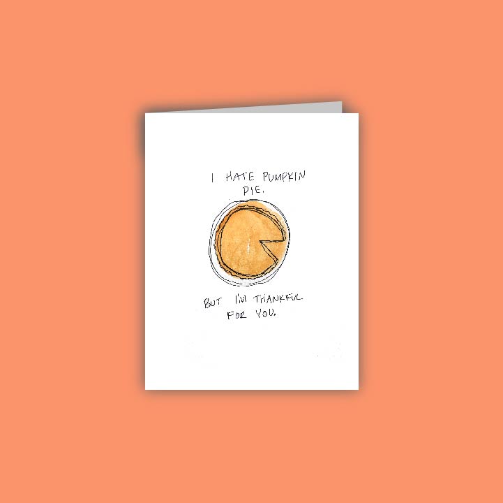 I hate Pumpkin Pie Card