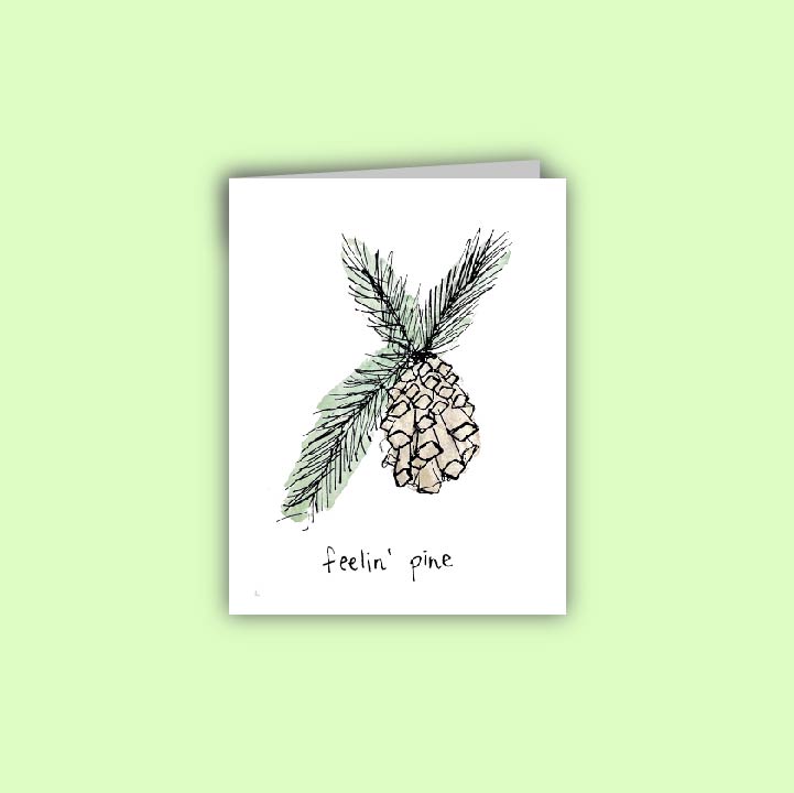 Feelin' Pine Card