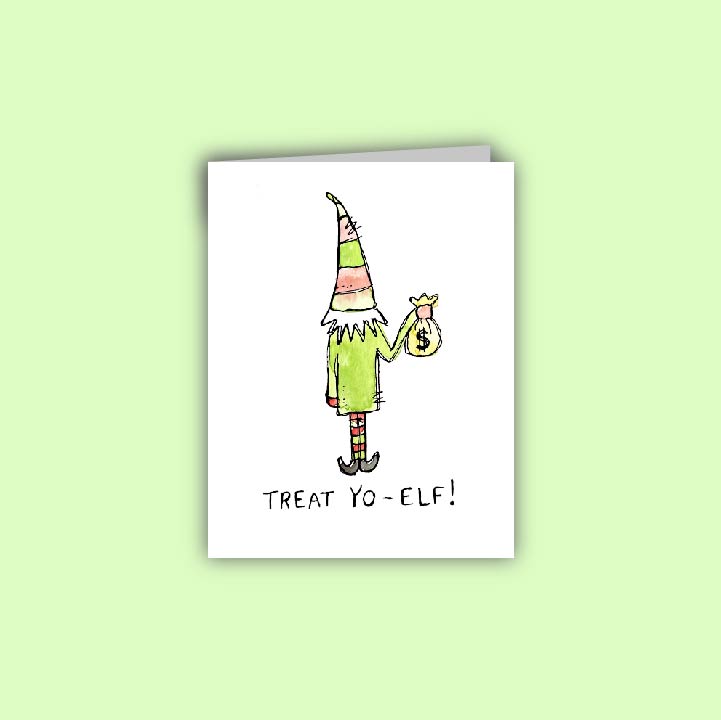 Treat Yo Elf Card