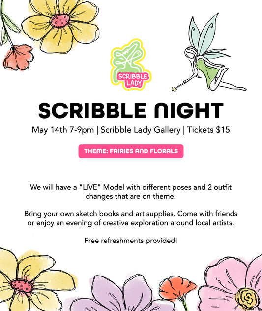 May 14th: Scribble Night: Fairies and Florals Edition