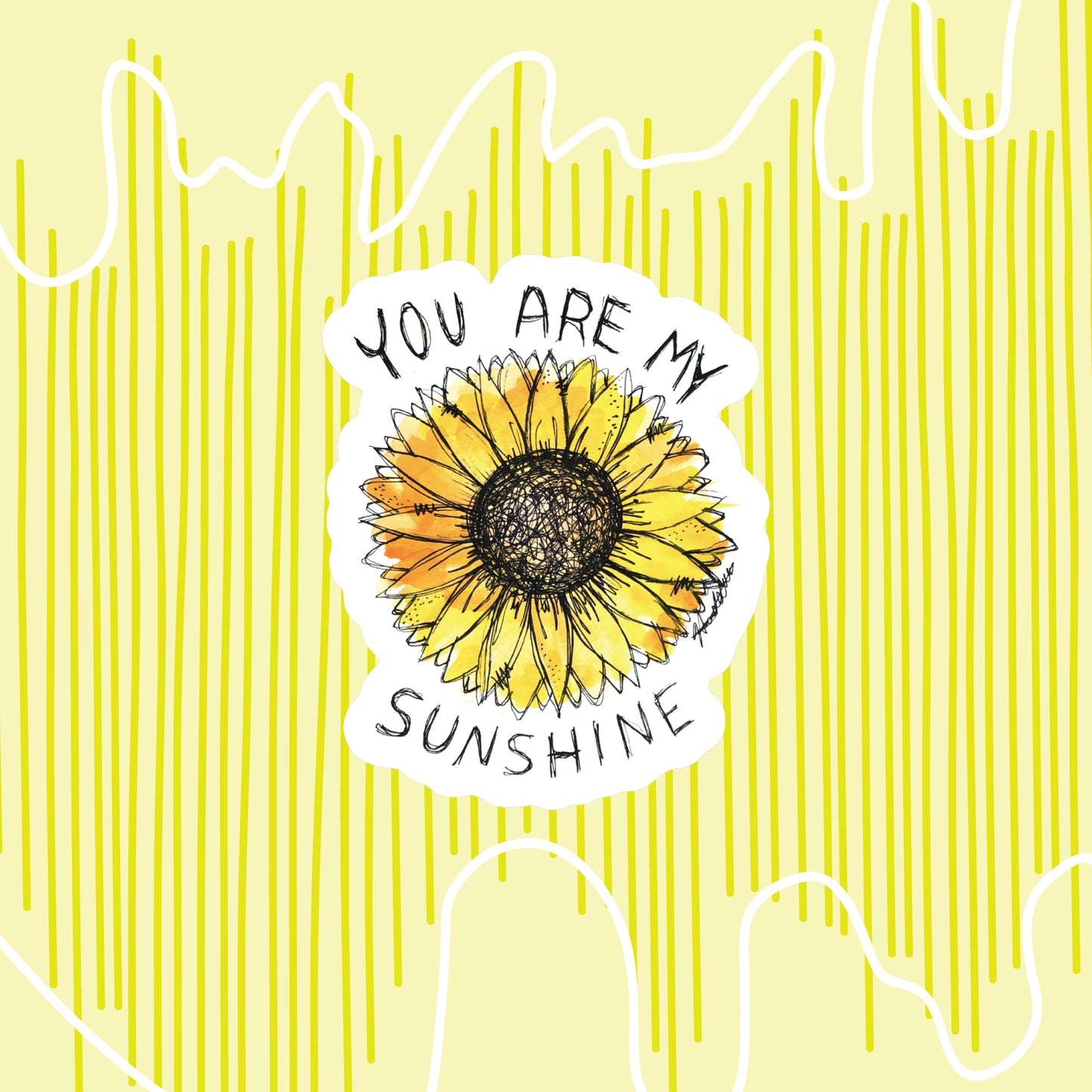 "You are my Sunshine" Sticker