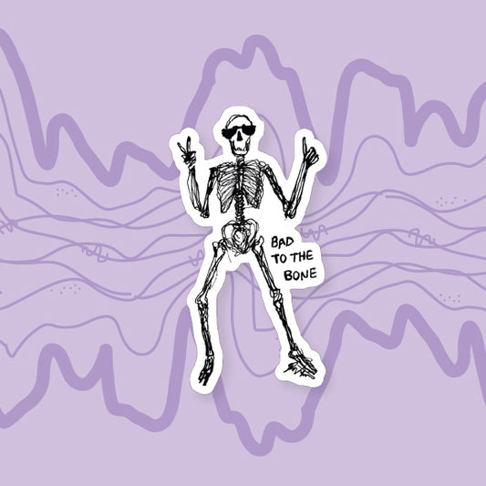 Bad to the Bone Sticker