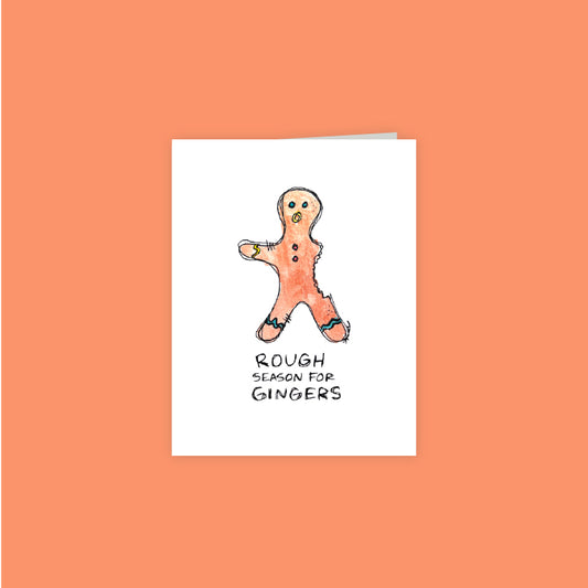 Rough Season For Gingers Card