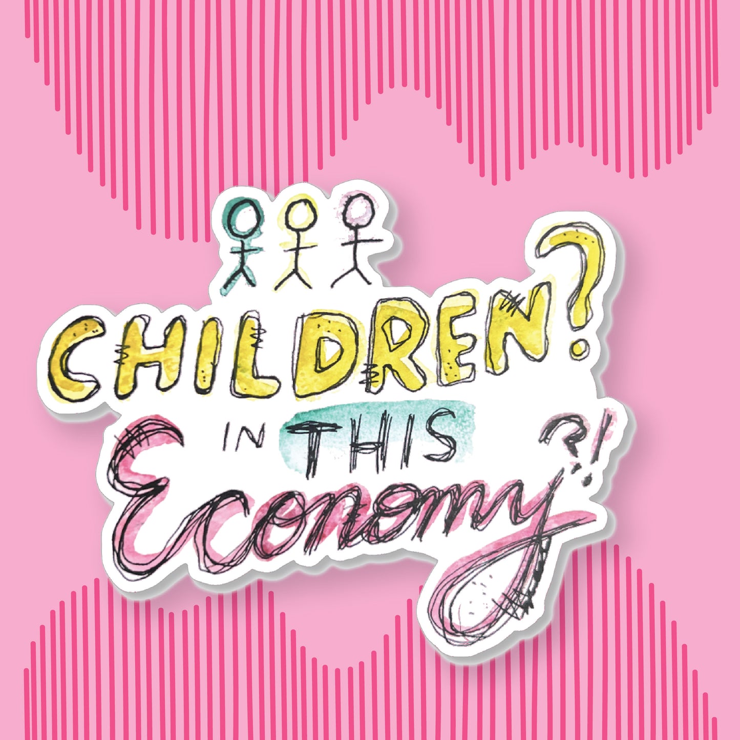 "Children in this Economy?!" Sticker