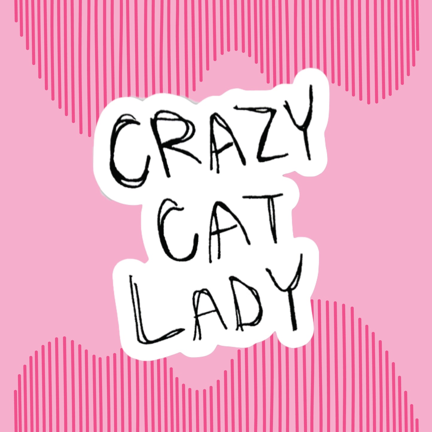 "Crazy Cat Lady" Sticker