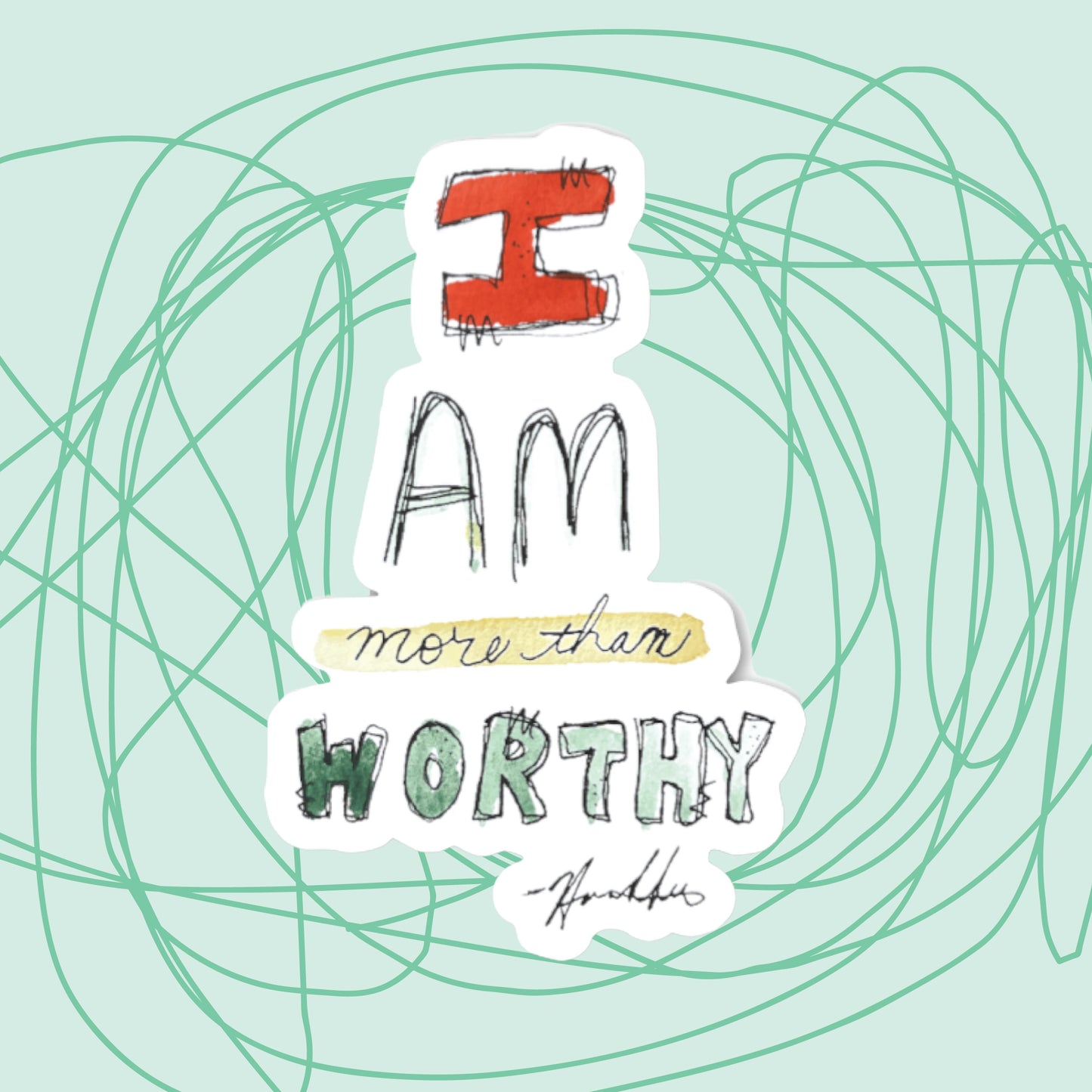 "I am Worthy" Sticker