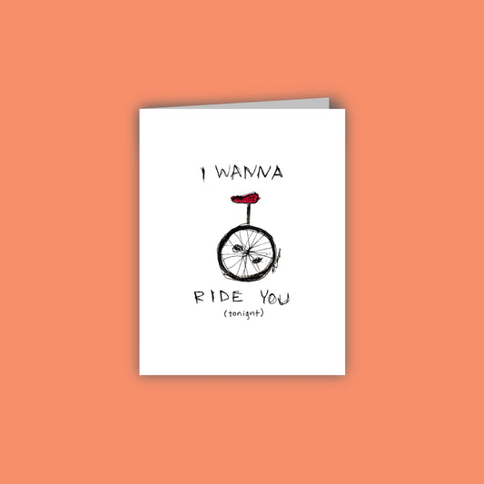 I Wanna Ride You Card