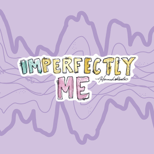 "Imperfectly Me" Sticker