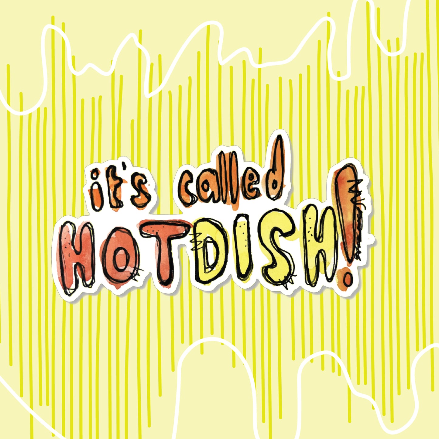 "It's Hotdish" Sticker