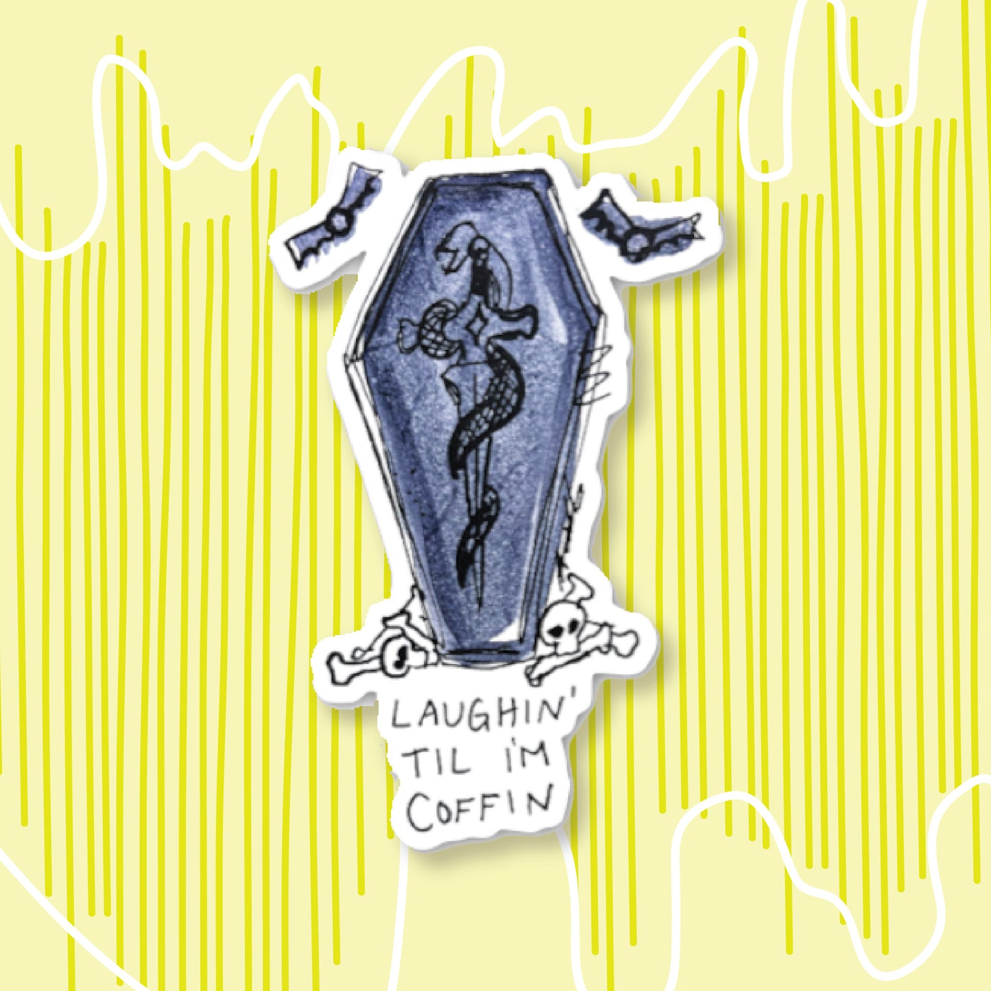 Laughing' til I'm Coffin Sticker