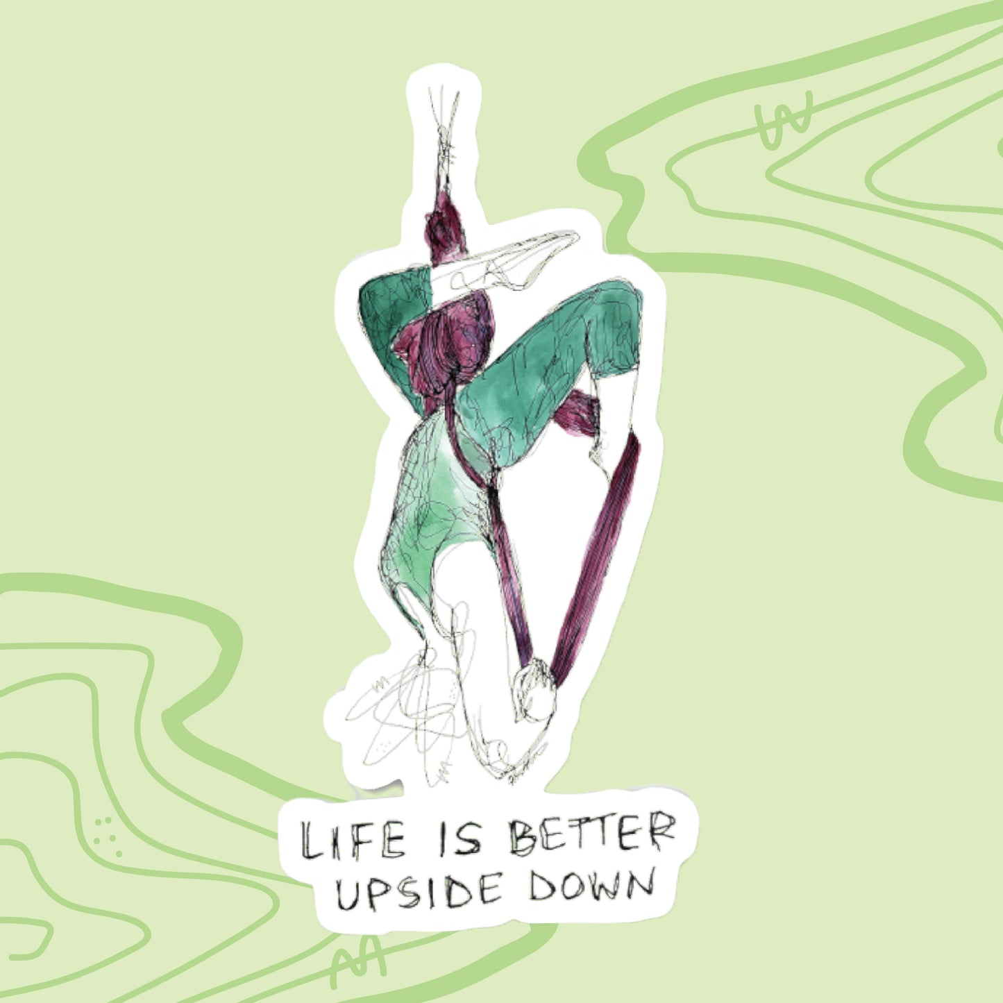 "Life is better upside down" Sticker