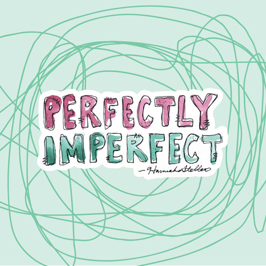 "Perfectly Imperfect" Sticker