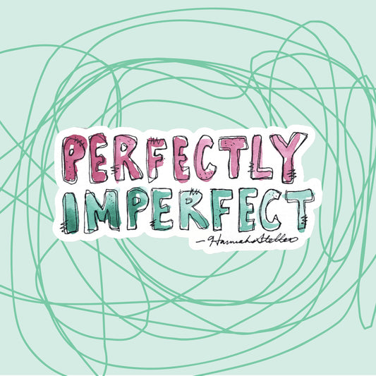 "Perfectly Imperfect" Sticker