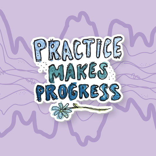 "Practice Makes Progress" Sticker