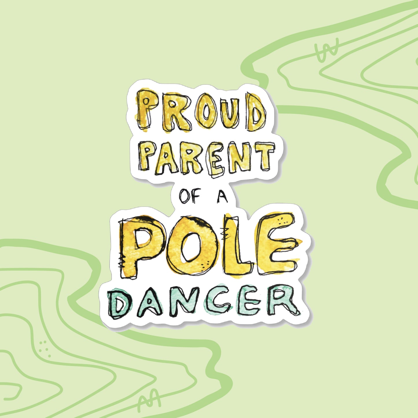 "Proud Parent of a Pole Dancer" Sticker