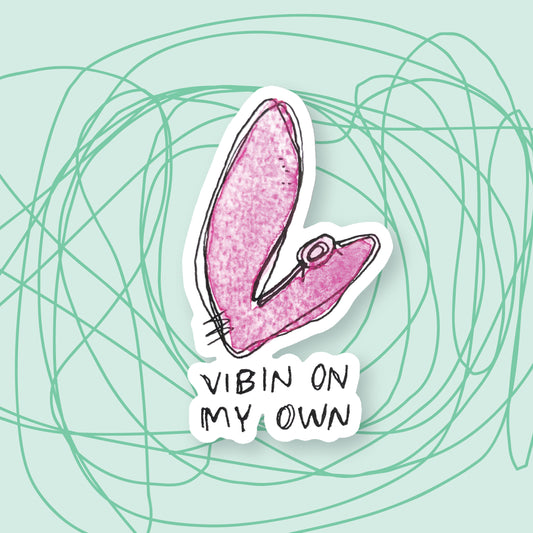 "Vibin on my own" Sticker