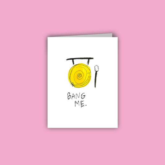Bang Me Card