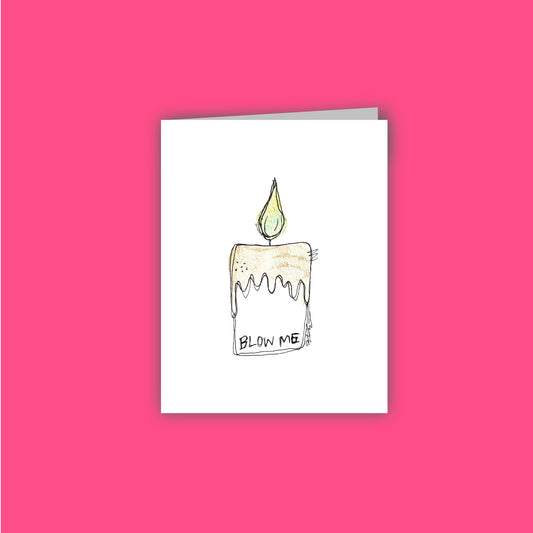 Blow Me Card