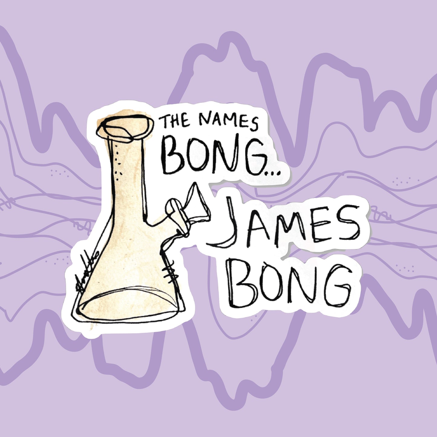 "It's Bong, James Bong" Sticker