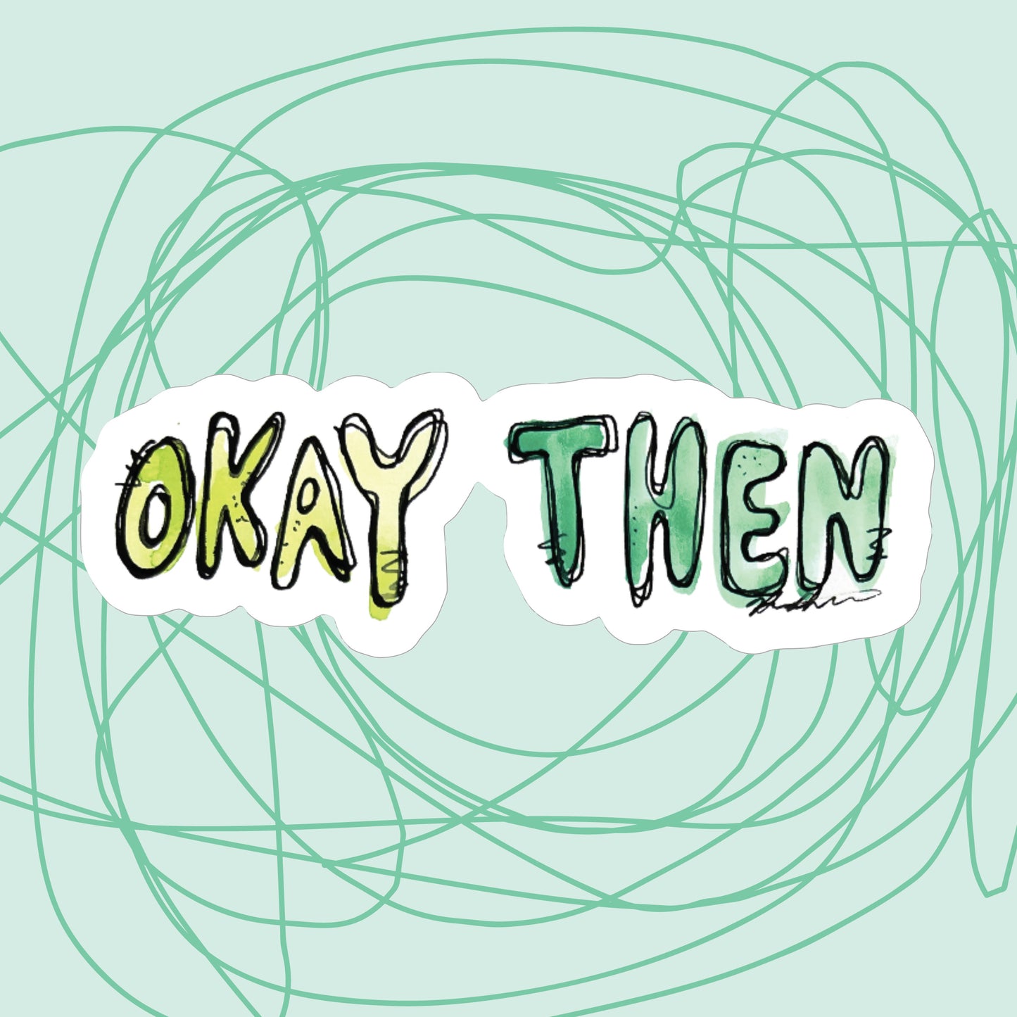 "Okay Then" Sticker