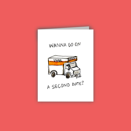 Wanna Go on a Second Date? Card