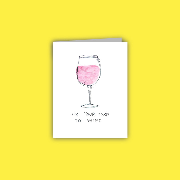 Your Turn to Wine Card