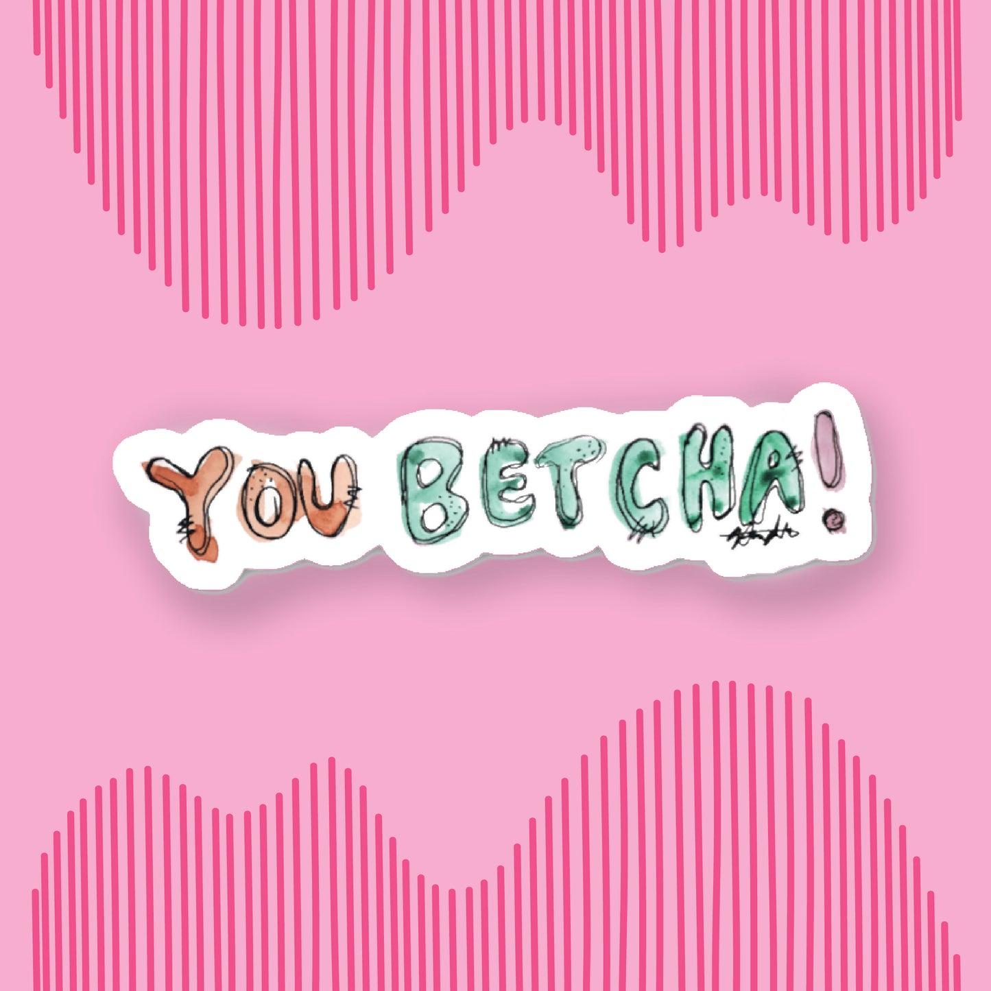 "You Betcha" Sticker