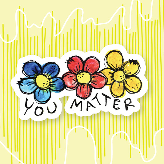 "You Matter" Sticker